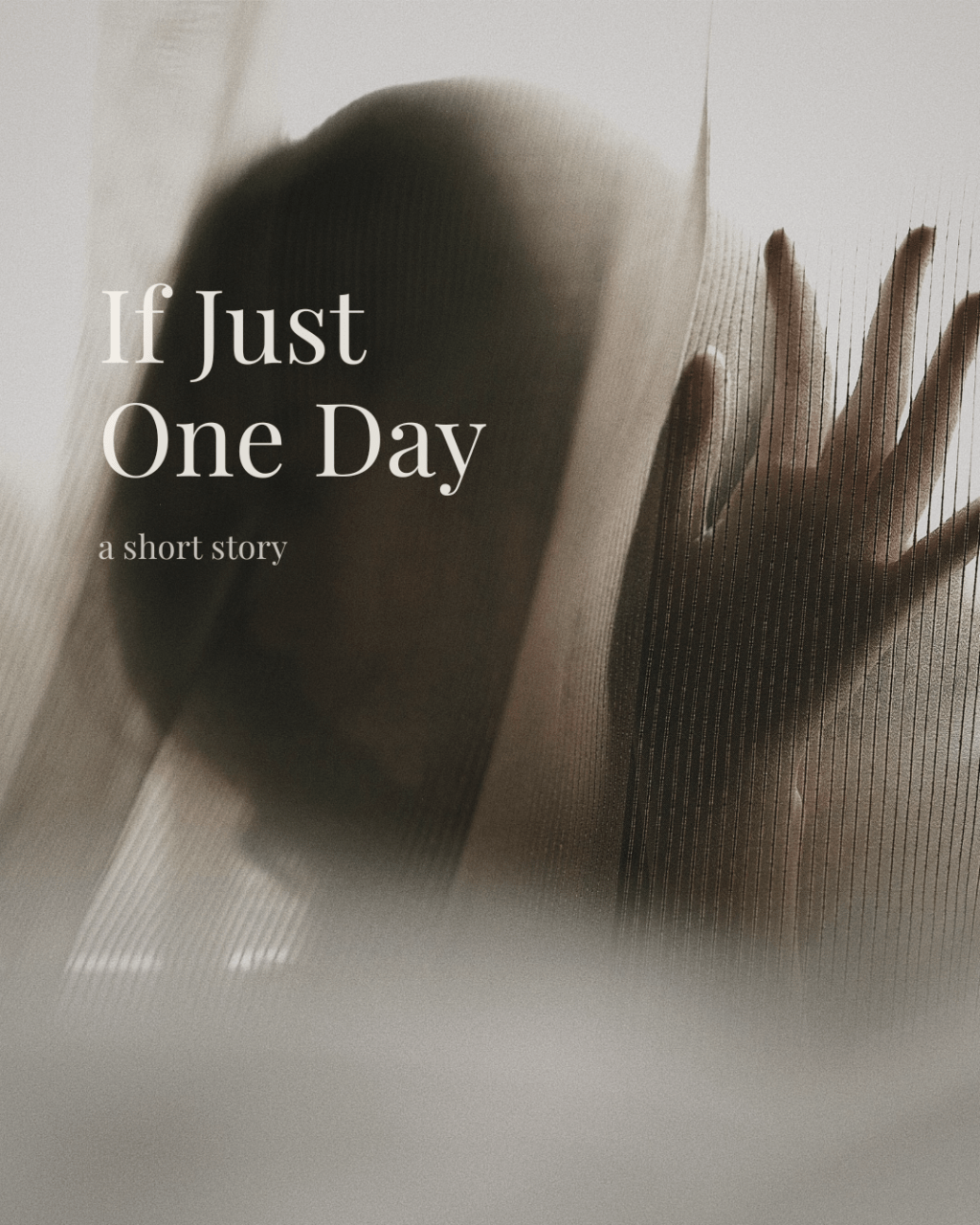 If Just One&nbsp;Day